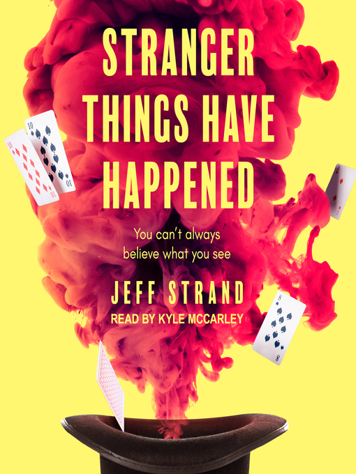 Title details for Stranger Things Have Happened by Jeff Strand - Available